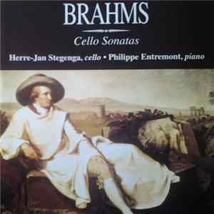Herre-Jan Stegenga, Philippe Entremont - Brahms Cello Sonatas Album