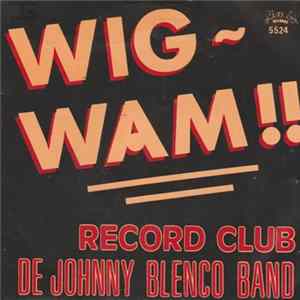 De Johnny Blenco Band - Wigwam !! Album