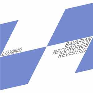 LDX#40 - Bavarian Recordings Revisited Album
