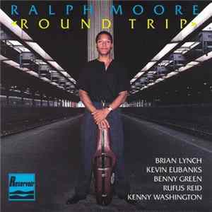 Ralph Moore - Round Trip Album