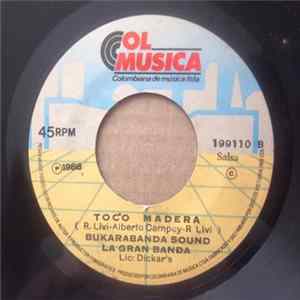Bukarabanda Sound La Gran Banda - Hoy Es Viernes / Toco Madera Album
