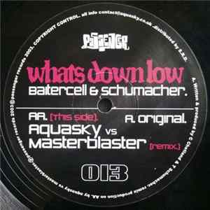 Baitercell & Schumacher - Whats Down Low Album