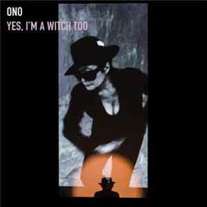 Ono - Yes, I'm A Witch Too Album
