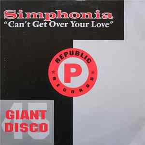 Simphonia - Can't Get Over Your Love Album