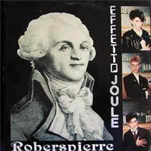 Effetto Joule - Roberspierre Album