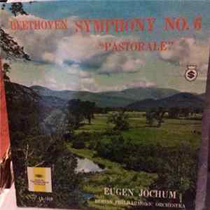Beethoven - Berliner Philharmoniker, Jochum - Symphonie Nr.6 F-Dur Op.68 (Pastorale) Album