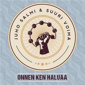 Juho Salmi & Suuri Voima - Onnen ken haluaa Album