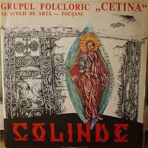 Grupul folcloric „Cetina” al Școlii de Artă - Focșani - Colinde Album