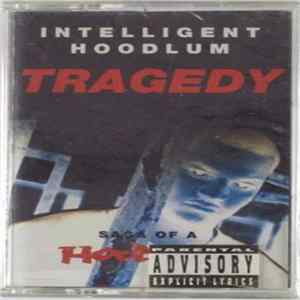 Intelligent Hoodlum - Tragedy - Saga Of A Hoodlum Album