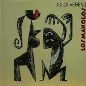 Los Manolos - Dulce Veneno Album