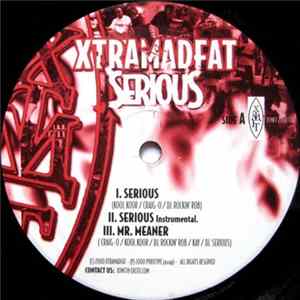 Xtramadfat - Serious Album