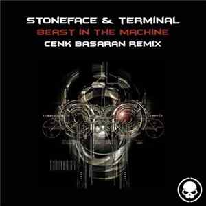 Stoneface & Terminal - Beast In The Machine (Cenk Basaran Remix) Album