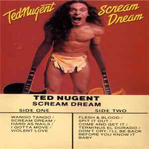 Ted Nugent - Scream Dream Album