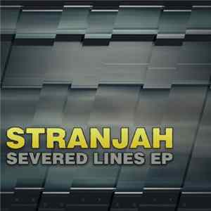Stranjah - Severed Lines EP Album