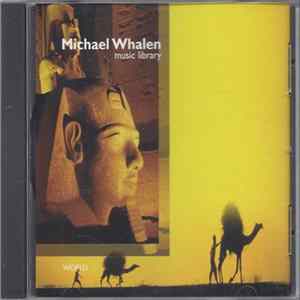 Michael Whalen - Music Library: World Album