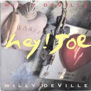 Willy DeVille - Hey! Joe Album