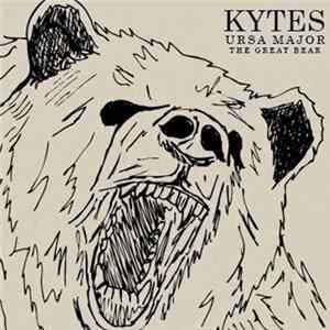 Kytes - Ursa Major, The Great Bear Album