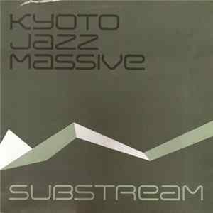 Kyoto Jazz Massive - Substream Album