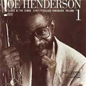 Joe Henderson - The State Of The Tenor • Live At The Village Vanguard • Volume 1 Album