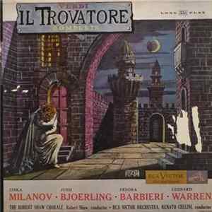 Verdi, Zinka Milanov, Jussi Björling, Fedora Barbieri, Leonard Warren, The Robert Shaw Chorale, Robert Shaw, RCA Victor Orchestra, Renato Cellini - Il Trovatore (Complete) Album