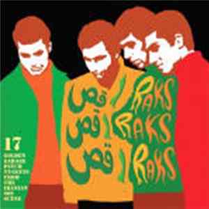Various - رقص رقص رقص = Raks Raks Raks (17 Golden Garage Psych Nuggets From The Iranian 60s Scene) Album