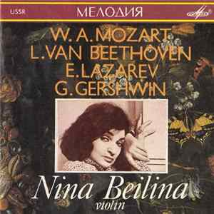 W. A. Mozart, L. van Beethoven, E. Lazarev, G. Gershwin – Nina Beilina - Nina Beilina, Violin Album