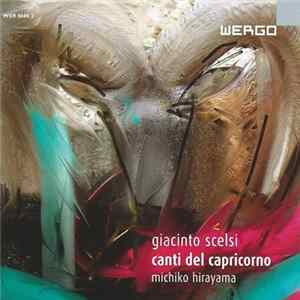 Giacinto Scelsi - Michiko Hirayama - Canti Del Capricorno Album