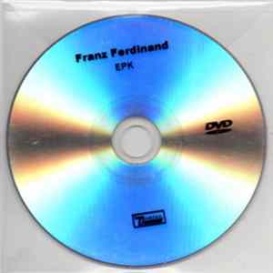 Franz Ferdinand - EPK Album