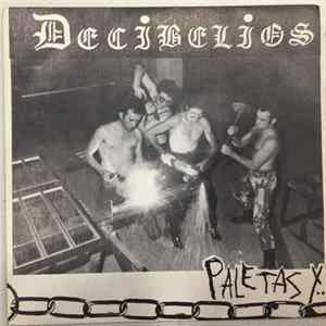 Decibelios - Paletas Y... Bolingas Album