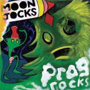 Mungolian Jetset - Moon Jocks N Prog Rocks Album