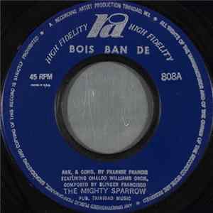 Mighty Sparrow - Bois Ban De Album