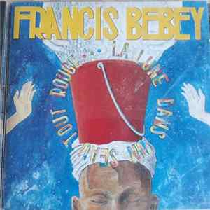 Francis Bebey - La Lune Dans Un Seau Tout Rouge Album