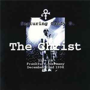 The Artist (Formerly Known As Prince) Featuring Candy D. - The Christ Album