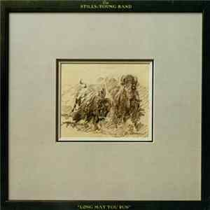 The Stills-Young Band - Long May You Run Album