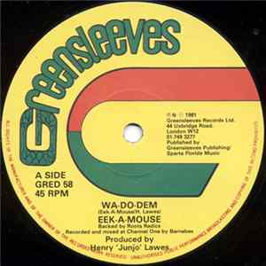 Eek-A-Mouse / Errol Shorter - Wa-Do-Dem / Wild Inna Eighty-One Style Album
