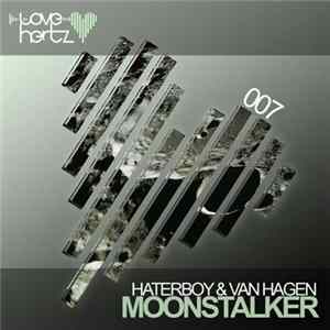 Haterboy & Van Hagen - Moonstalker Album