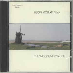 Hugh Moffat Trio - The Wognum Sessions Album
