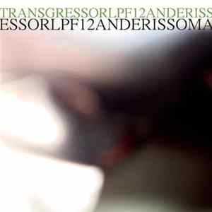 LPF12 And Erissoma - Transgressor Album