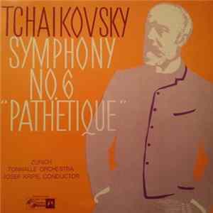 Tchaikovsky - Zürich Tonhalle Orchestra, Josef Krips - Symphony No. 6 "Pathetique" Album
