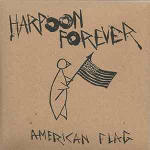 Harpoon Forever - The American Flag EP Album