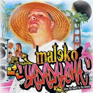 Maleko - Yadadaloha (From The Beach To The Streets) Album