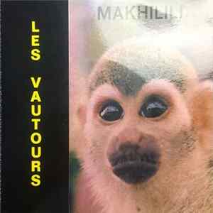 Les Vautours - Makhilili Album