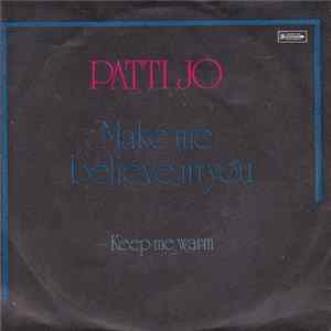 Patti Jo - Make Me Believe In You Album