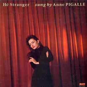 Anne Pigalle - Hé Stranger Album