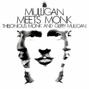 Thelonious Monk And Gerry Mulligan - Mulligan Meets Monk Album