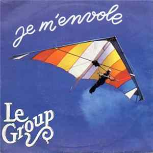 Le Group - Je M'Envole Album