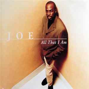 Joe - All That I Am Album