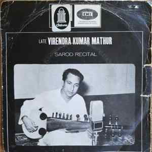 Late Virendra Kumar Mathur - Sarod Recital Album