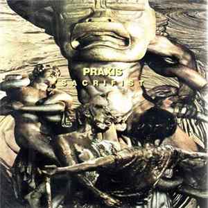 Praxis - Sacrifist Album