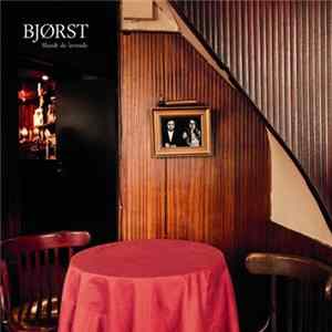 Bjørst - Blandt De Levende Album
